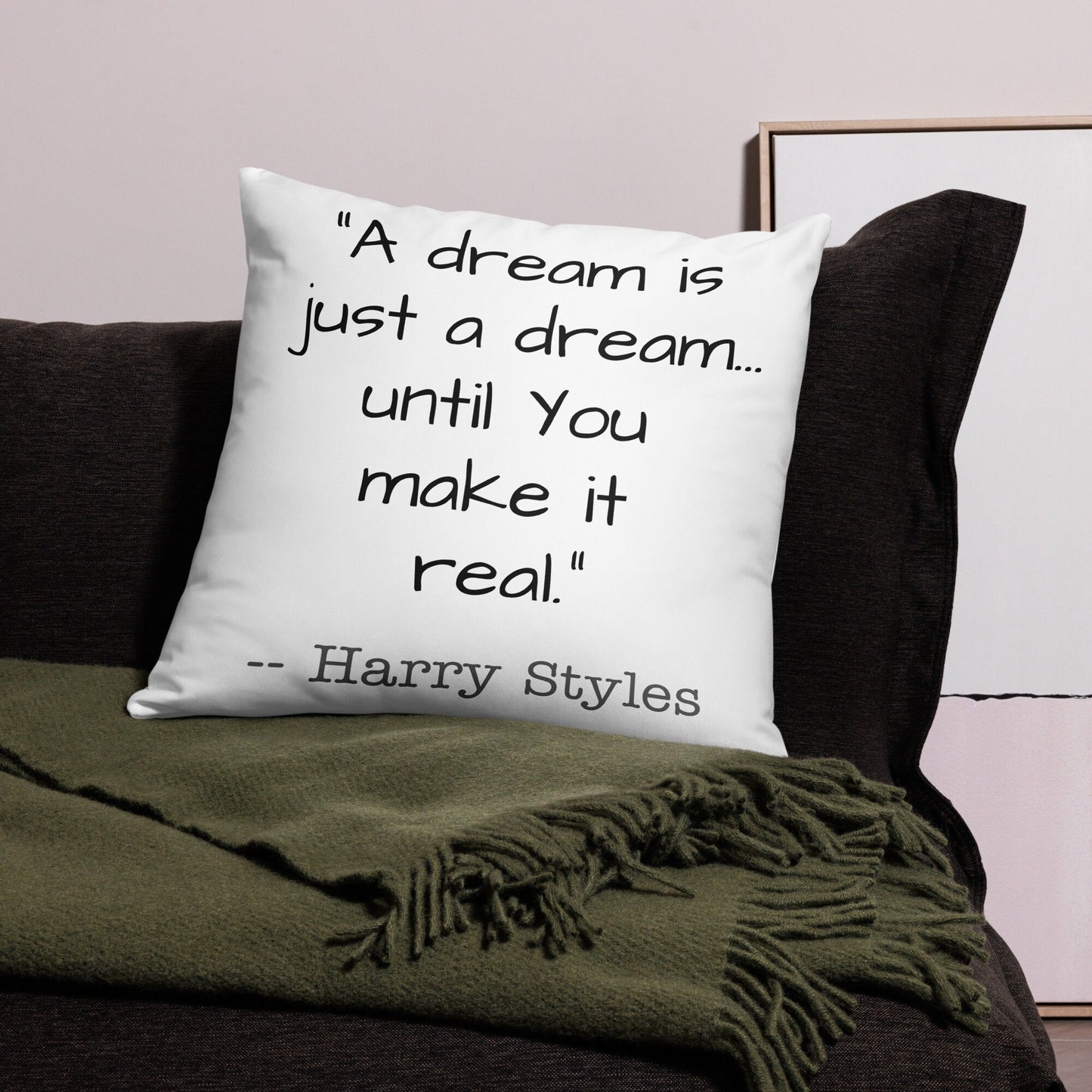 A Dream is just a Dream Quote Basic Pillow