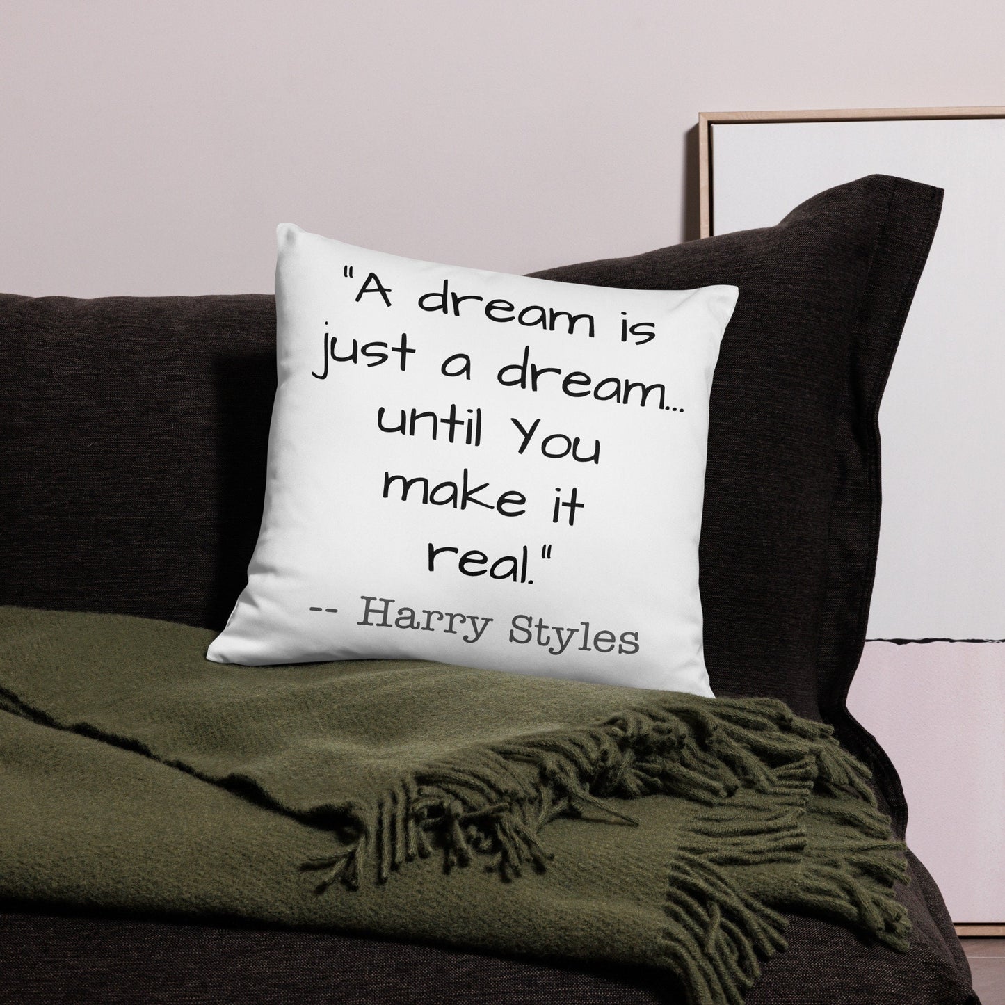 A Dream is just a Dream Quote Basic Pillow