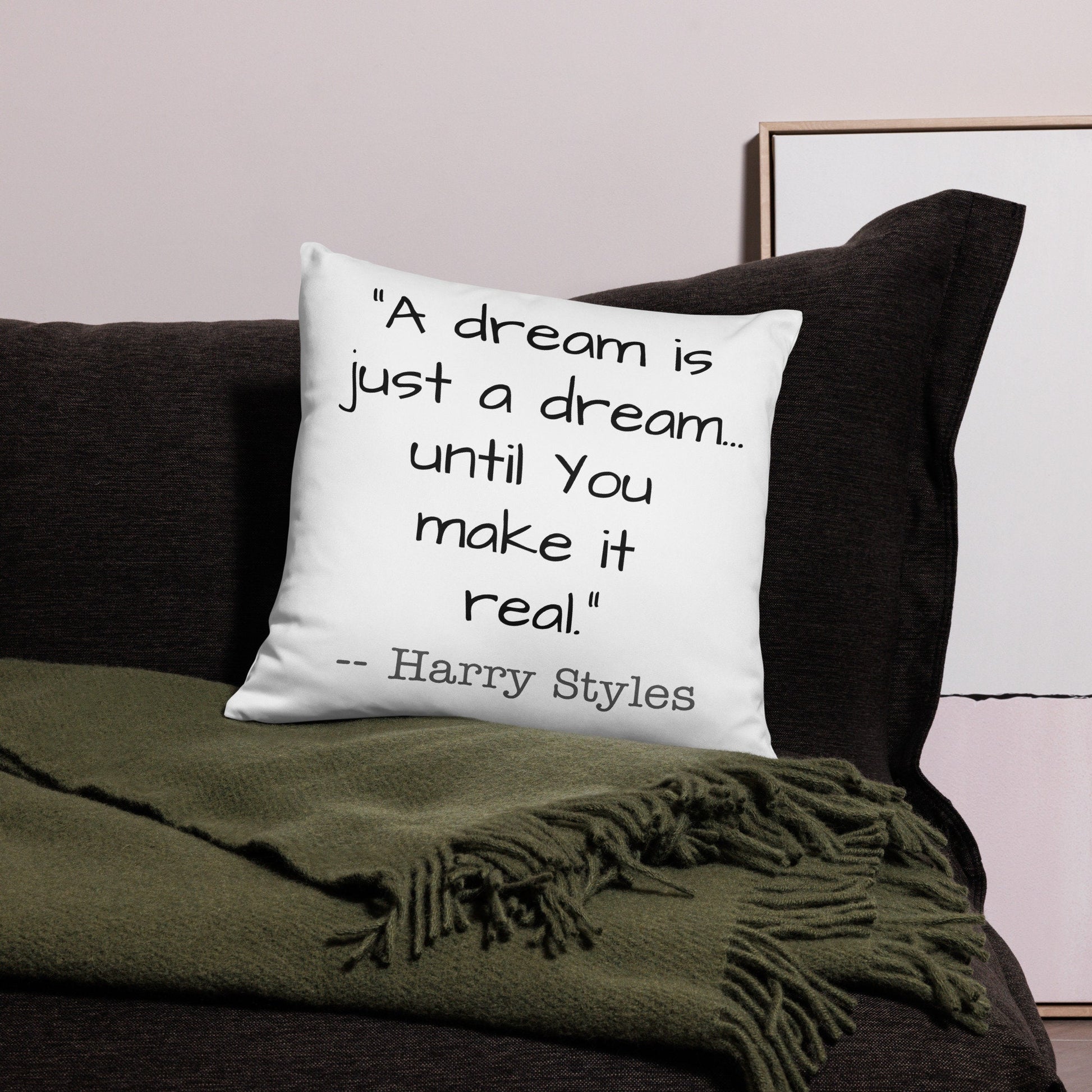 A Dream is just a Dream Quote Basic Pillow