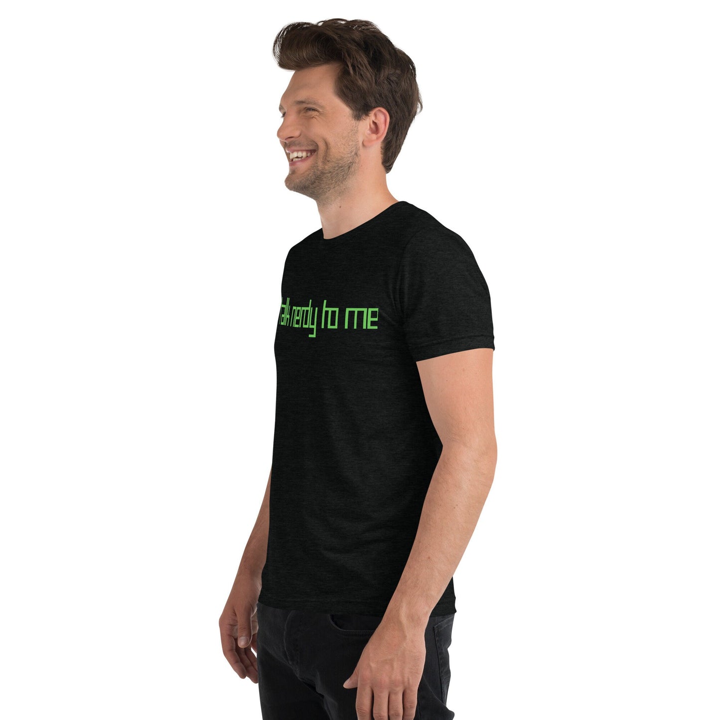 Talk Nerdy to Me Short sleeve t-shirt