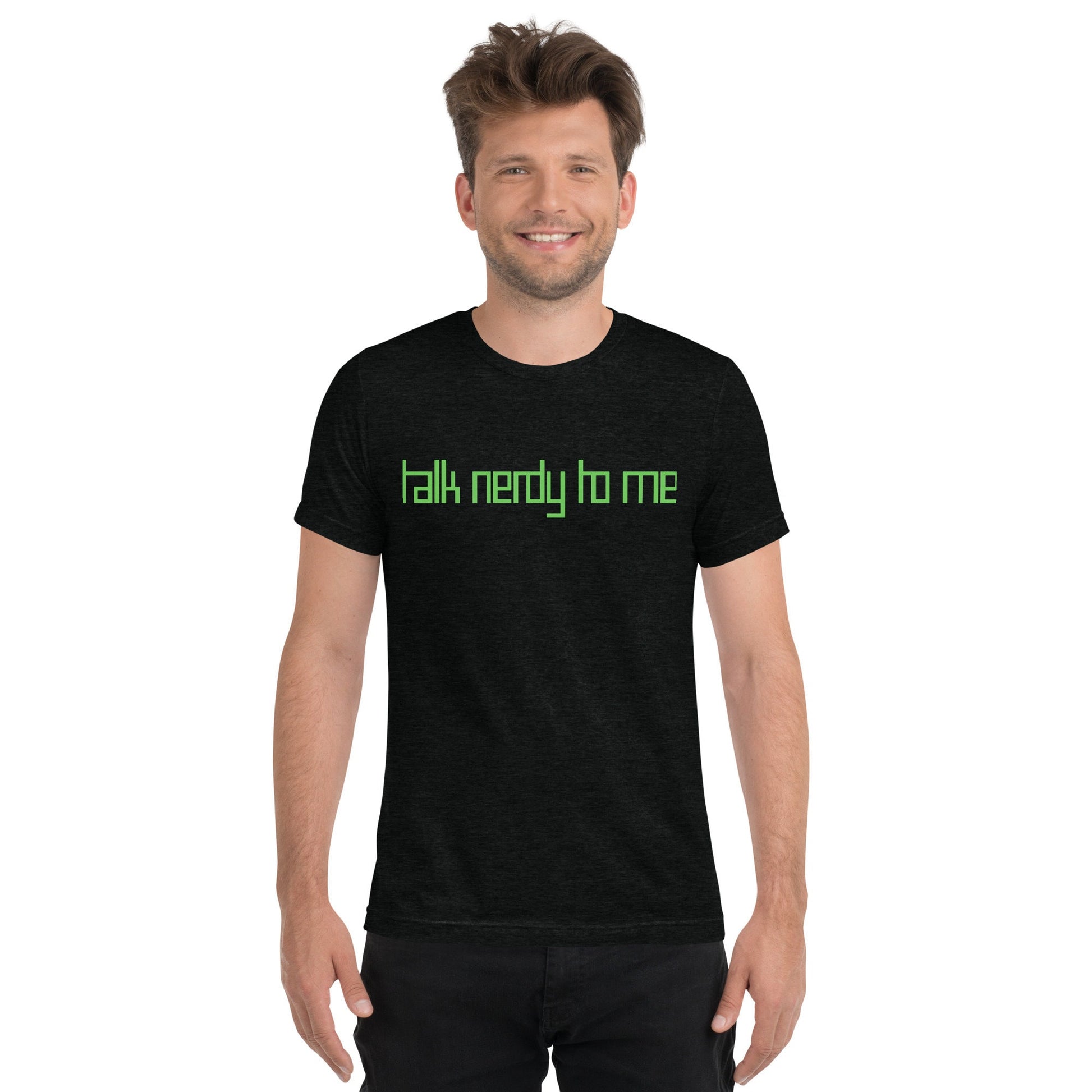 Talk Nerdy to Me Short sleeve t-shirt