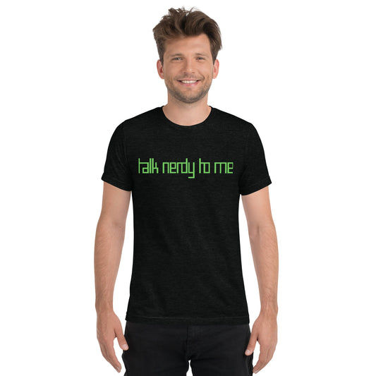 Talk Nerdy to Me Short sleeve t-shirt