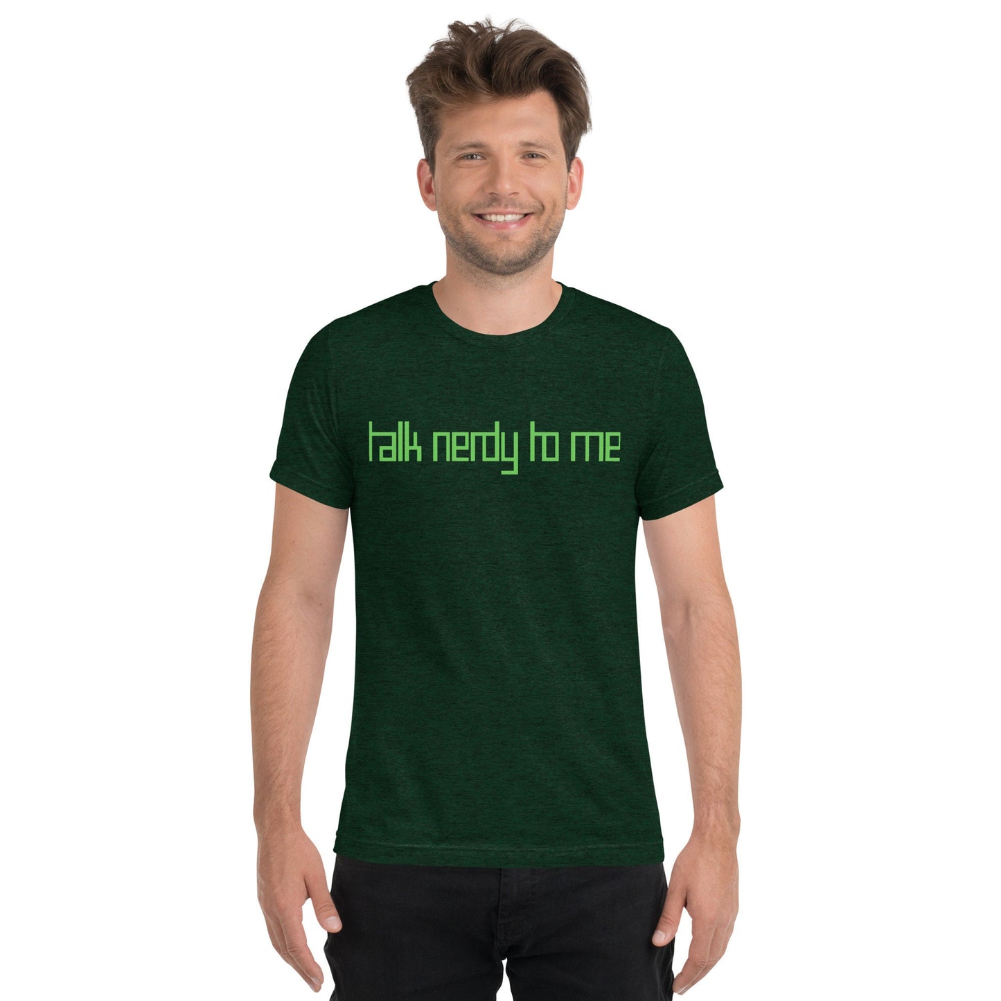 Talk Nerdy to Me Short sleeve t-shirt