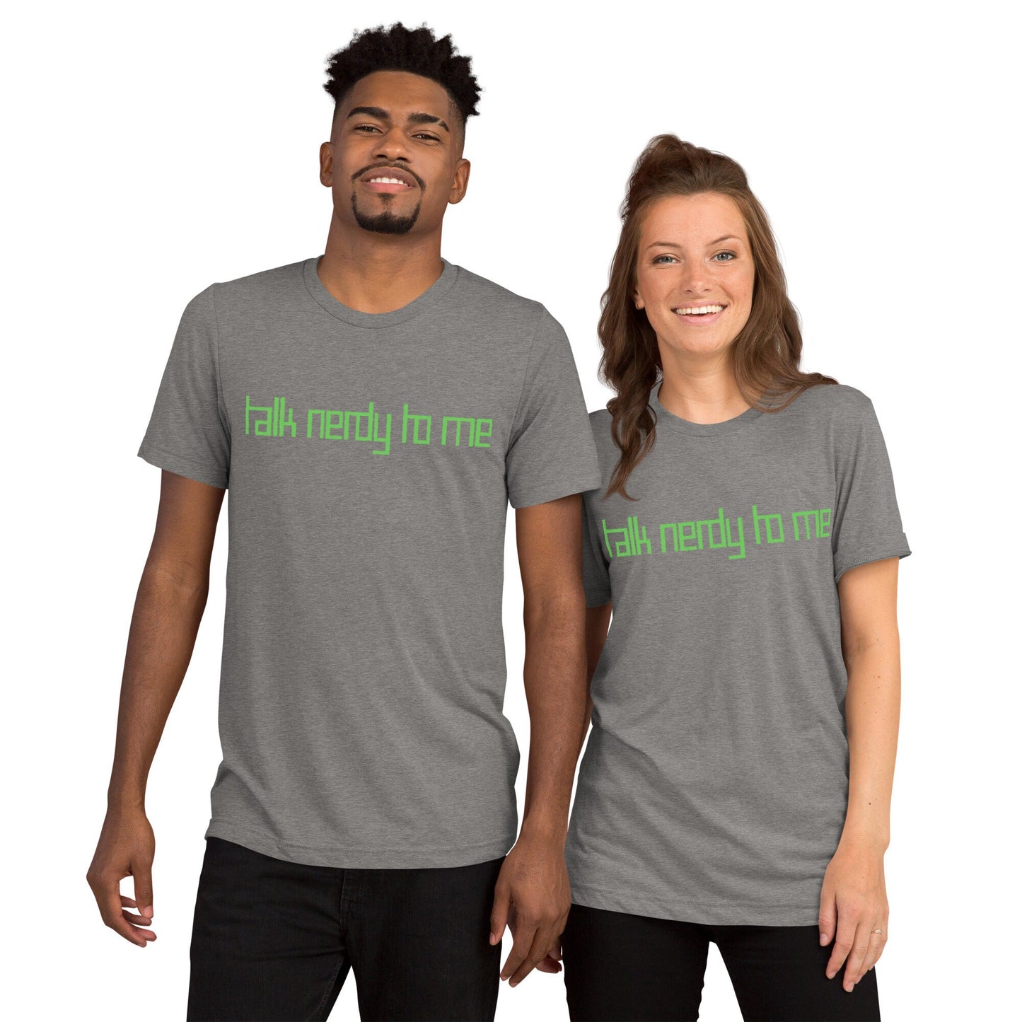 Talk Nerdy to Me Short sleeve t-shirt