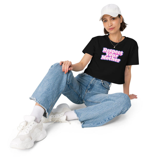 Respect Your Mother Women’s crop top